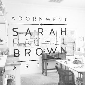 Adornment + Sarah Rachel Brown