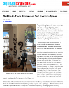 Artist Gyöngy Laky shares her thoughts on art making during the pandemic in Squarecylinder article series, “Shelter-in-Place Chronicles”